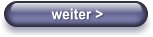 weiter >